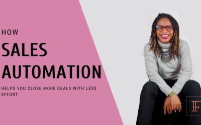 How Sales Automation Helps You Close More Deals with Less Effort